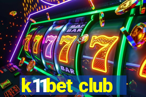 k11bet club