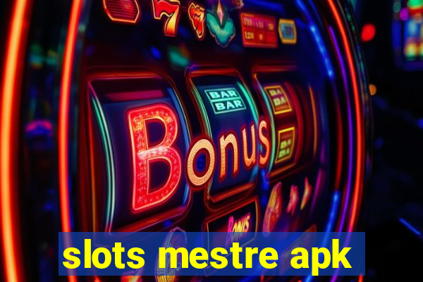 slots mestre apk