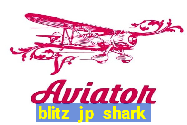 blitz jp shark blitz slot