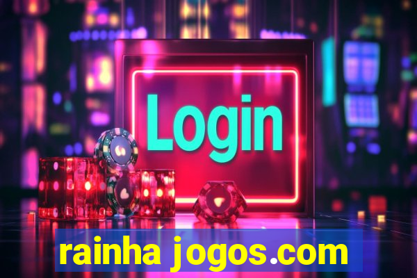 rainha jogos.com