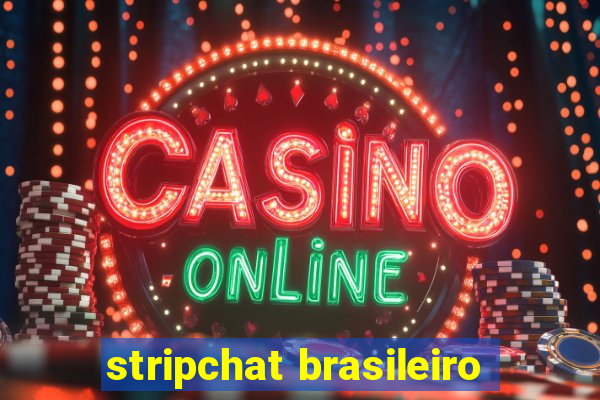 stripchat brasileiro