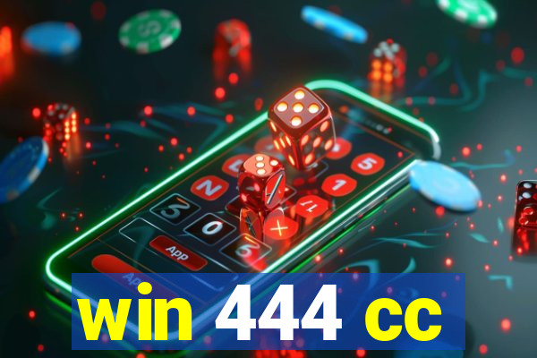 win 444 cc