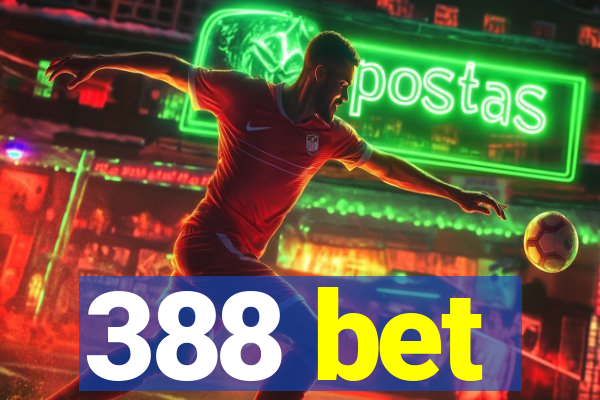 388 bet