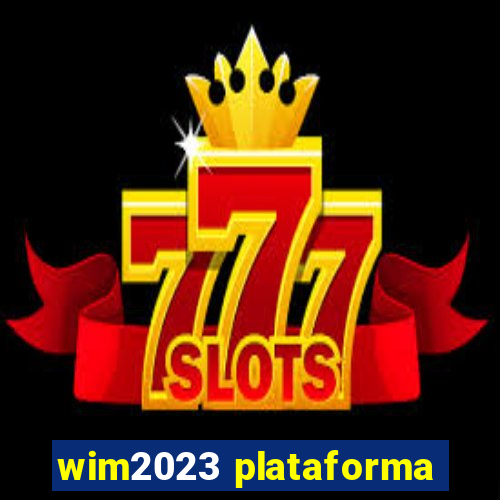 wim2023 plataforma