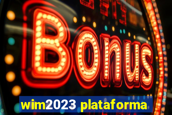 wim2023 plataforma