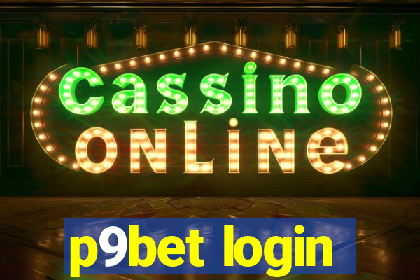 p9bet login