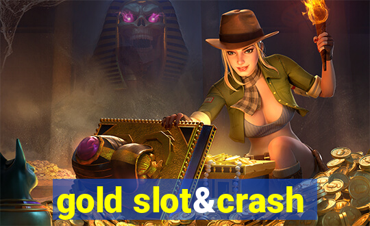 gold slot&crash