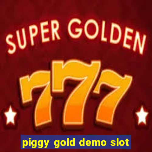 piggy gold demo slot