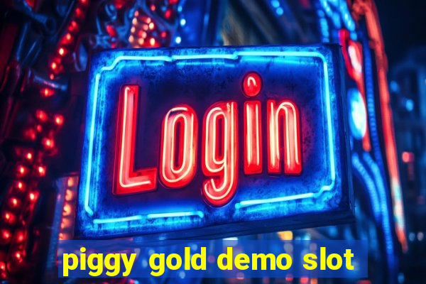 piggy gold demo slot