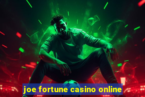 joe fortune casino online