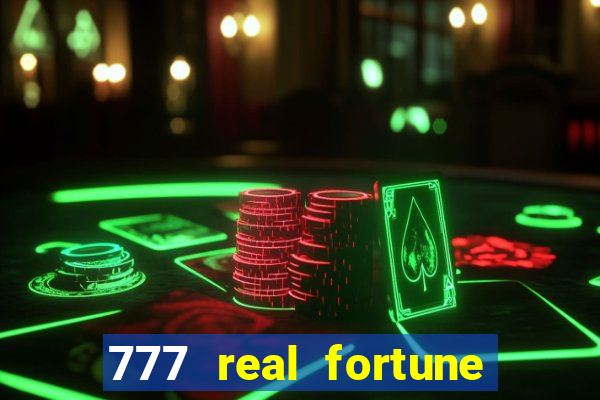 777 real fortune paga mesmo