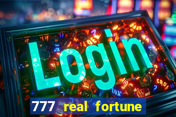 777 real fortune paga mesmo