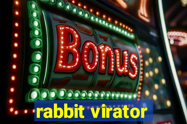 rabbit virator