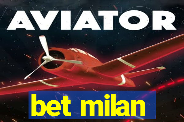 bet milan