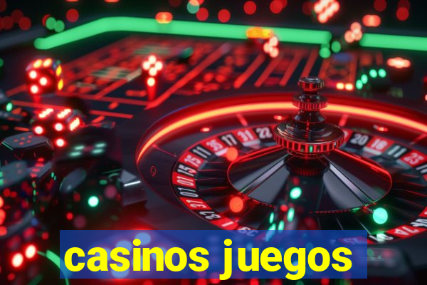 casinos juegos