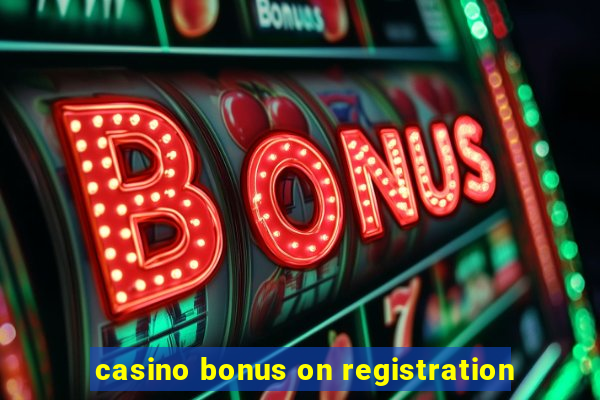 casino bonus on registration