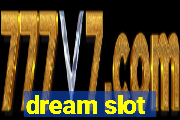 dream slot