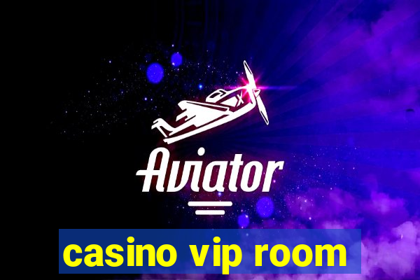 casino vip room