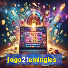 jogo21emingles