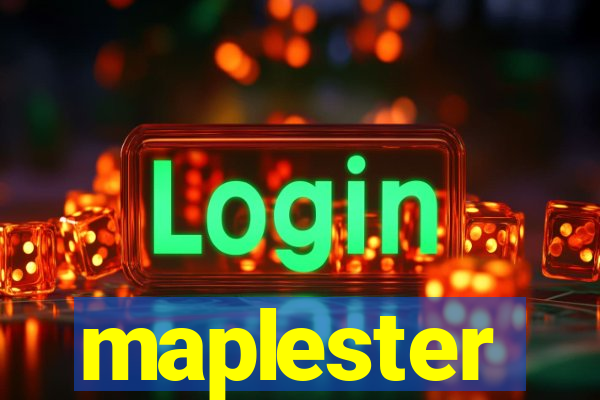 maplester