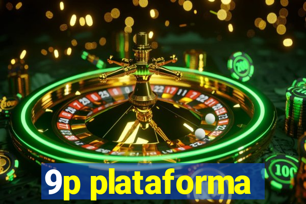 9p plataforma