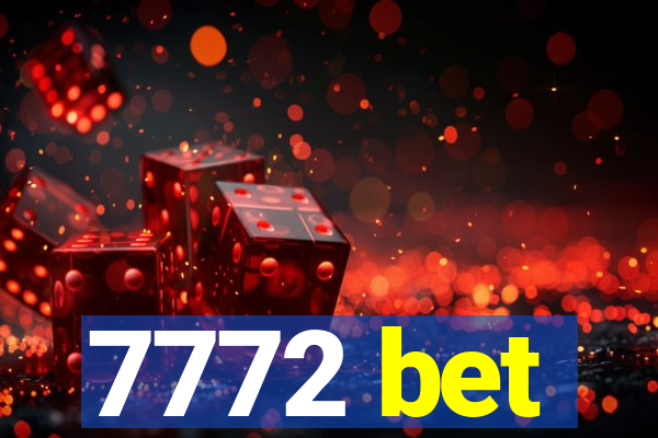 7772 bet