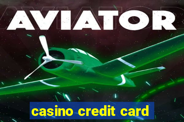 casino credit card