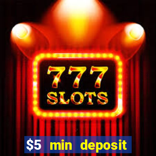 $5 min deposit online casino nz