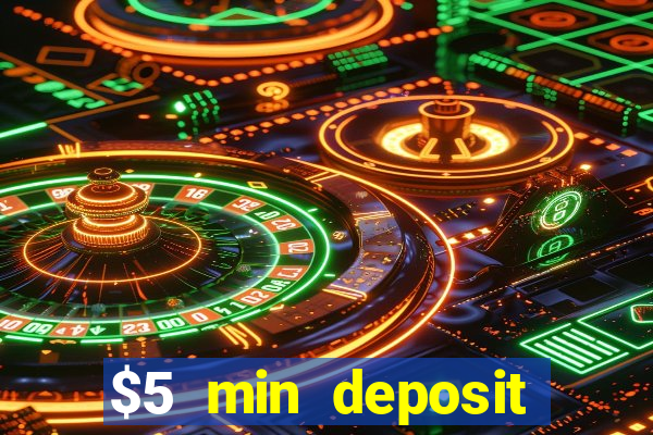 $5 min deposit online casino nz