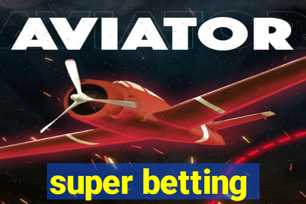 super betting