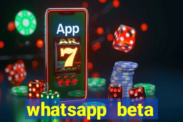 whatsapp beta 3.3.10 2024