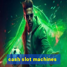 cash slot machines