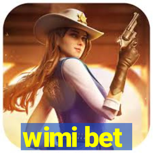 wimi bet