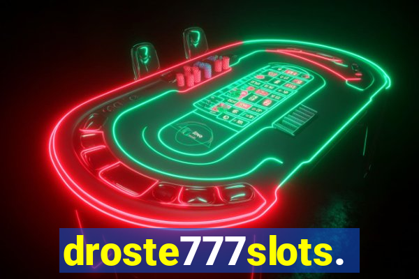 droste777slots.com