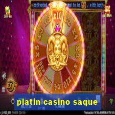 platin casino saque