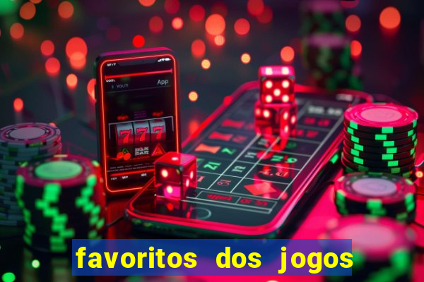 favoritos dos jogos de hoje do brasileir?o