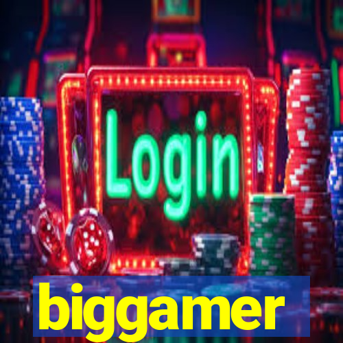 biggamer