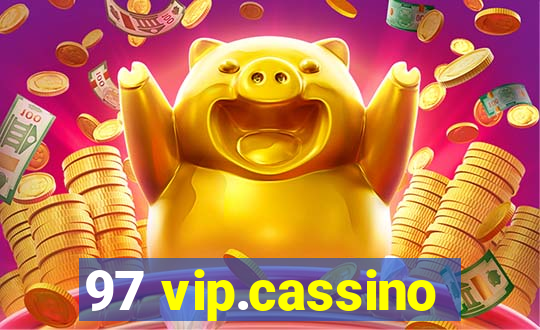 97 vip.cassino