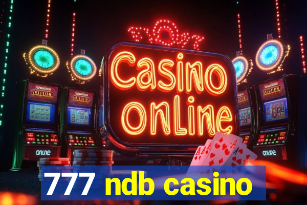 777 ndb casino