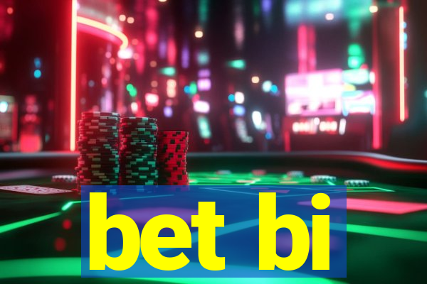 bet bi