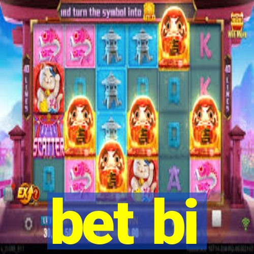 bet bi