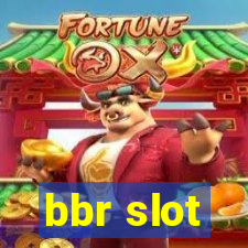 bbr slot