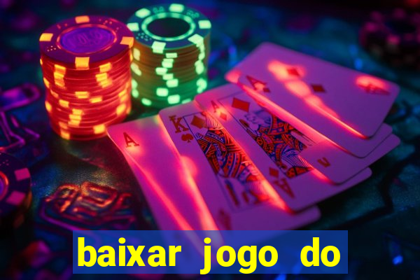 baixar jogo do tigre fortune