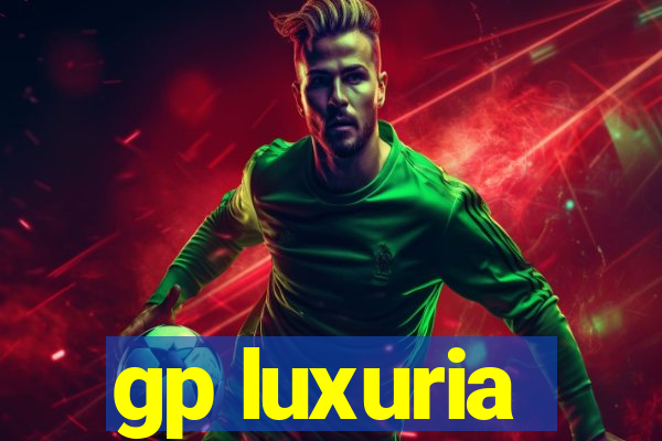 gp luxuria