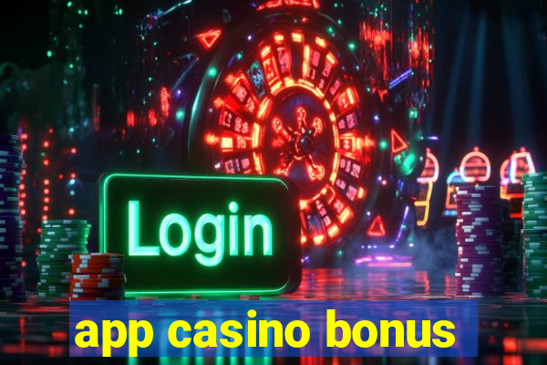 app casino bonus