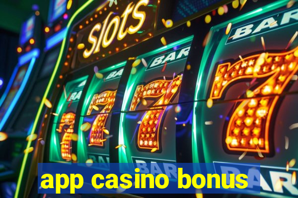 app casino bonus