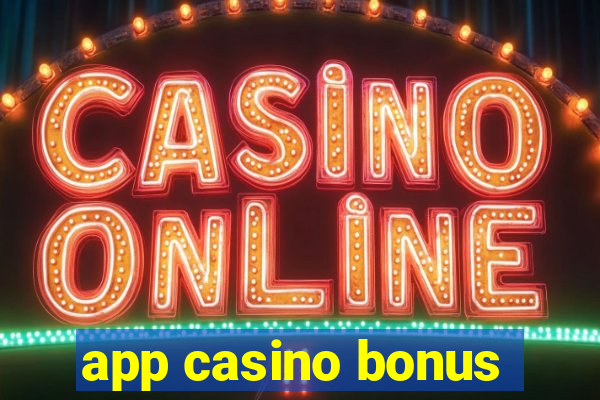 app casino bonus