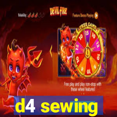 d4 sewing