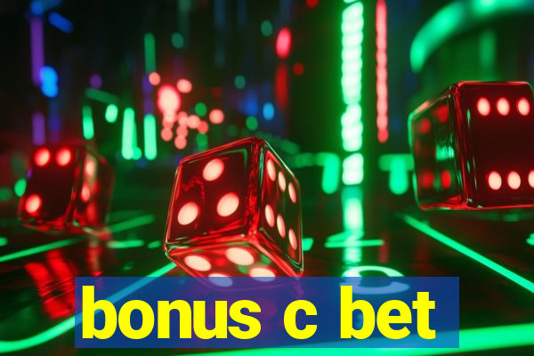 bonus c bet