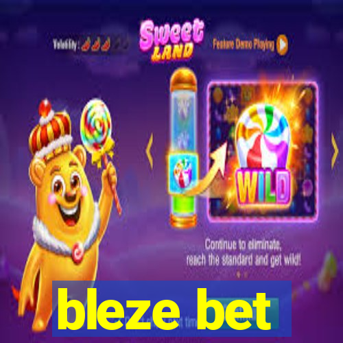 bleze bet